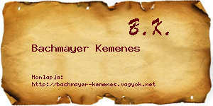 Bachmayer Kemenes névjegykártya